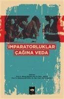 Imparatorluklar Cagina Veda - Bakar, Bülent; Yesilot, Okan; Beyoglu, Süleyman; ismayilov (Genceli), Mehdi