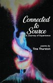 Connected to Source a Journey of Experience