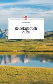 Reisetagebuch PERU. Life is a Story - story.one