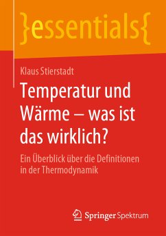 Temperatur und Wärme – was ist das wirklich? (eBook, PDF) - Stierstadt, Klaus