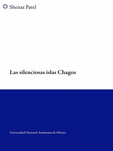 Las silenciosas islas Chagos (eBook, ePUB) Las silenciosas islas Chagos (eBook, ePUB)