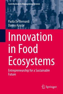 Innovation in Food Ecosystems (eBook, PDF) - De Bernardi, Paola; Azucar, Danny