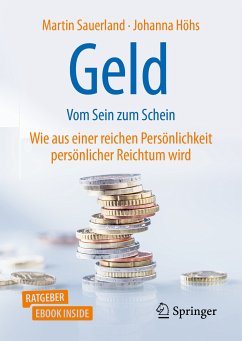 Geld - Vom Sein zum Schein (eBook, PDF) - Sauerland, Martin; Höhs, Johanna