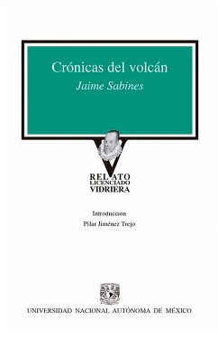 Crónicas del volcán (eBook, ePUB) - Sabines, Jaime