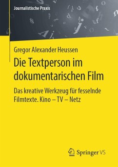Die Textperson im dokumentarischen Film (eBook, PDF) - Heussen, Gregor Alexander