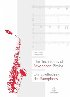 Die Spieltechnik des Saxophons / The Techniques of Saxophone Playing (eBook, PDF) - Weiss, Marcus; Netti, Giorgio
