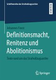 Definitionsmacht, Renitenz und Abolitionismus (eBook, PDF)