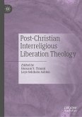 Post-Christian Interreligious Liberation Theology (eBook, PDF)