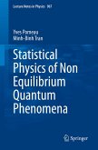 Statistical Physics of Non Equilibrium Quantum Phenomena (eBook, PDF)