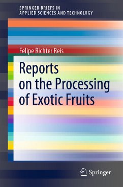 Reports on the Processing of Exotic Fruits (eBook, PDF) - Richter Reis, Felipe