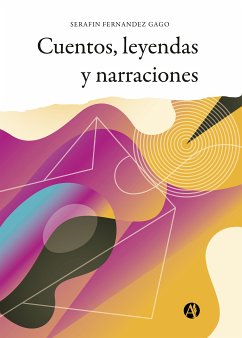 Cuentos, leyendas y narraciones (eBook, ePUB) - Fernández Gago, Serafín