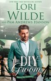 The DIY Groom (Wrong Way Weddings, #2) (eBook, ePUB)