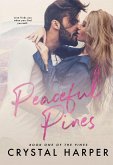 Peaceful Pines (The Pines Book One) (eBook, ePUB)