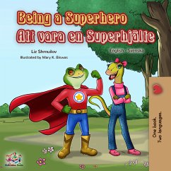 Being a Superhero Att vara en Superhjälte (eBook, ePUB) - Shmuilov, Liz