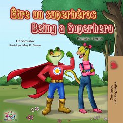 Être un superhéros Being a Superhero (eBook, ePUB) - Shmuilov, Liz