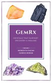 GemRx: Crystals That Support Recovery and Healing (eBook, ePUB)