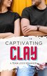 Captivating Clay (Team Loco: A YA Sweet... - Bild 1