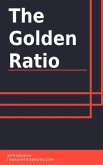 The Golden Ratio (eBook, ePUB)
