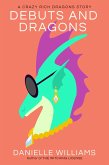 Debuts and Dragons (Crazy Rich Dragons) (eBook, ePUB)