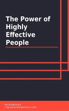 The Power of Highly Effective People (eBook, ePUB) - Team, IntroBooks