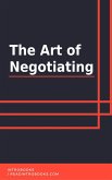 The Art of Negotiating (eBook, ePUB)