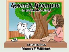 Athena's Adventure in Imagination Place (eBook, ePUB) - Williams, Pamela M