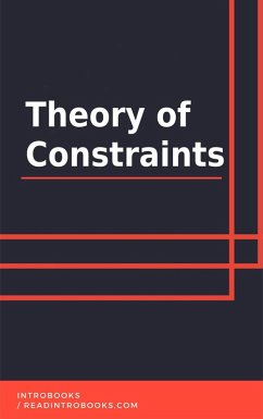 Theory of Constraints (eBook, ePUB) - Team, IntroBooks