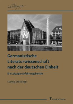 Germanistische Literaturwissenschaft nach der deutschen Einheit (eBook, PDF) - Stockinger, Ludwig