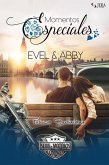 Momentos Especiales - Evel & Abby (Extras Serie Moteros, #8) (eBook, ePUB)