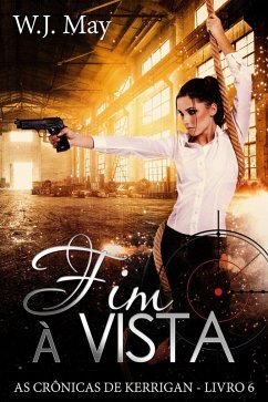 Fim À Vista (As Crônicas de Kerrigan - Livro 6) (eBook, ePUB) - May, W. J.