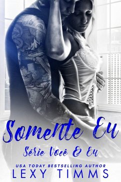 Cover Somente Eu (Série Você & Eu, #1) (eBook, ePUB)