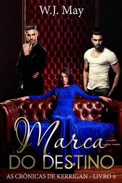 Marca do Destino (As Crônicas de Kerrigan - Livro 9, #9) (eBook, ePUB) - May, W. J.