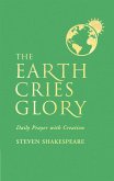 The Earth Cries Glory (eBook, ePUB)