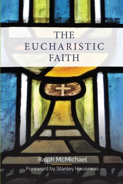 The Eucharistic Faith (eBook, ePUB) - McMichael, Ralph