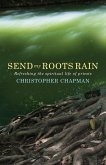 Send My Roots Rain (eBook, ePUB) Send My Roots Rain (eBook, ePUB)