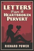 Letters from a Heartbroken Pervert (eBook, ePUB)
