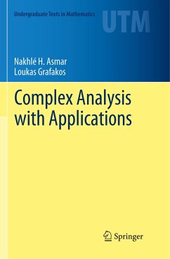 Complex Analysis with Applications - Asmar, Nakhlé H.;Grafakos, Loukas