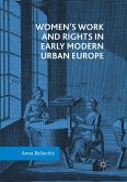 Women¿s Work and Rights in Early Modern Urban Europe