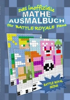 Das inoffizielle MATHE AUSMALBUCH für BATTLE ROYALE Fans - Gagg, Brian