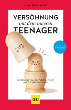 Versöhnung mit dem inneren Teenager - Tomuschat, Julia