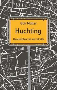 Huchting - Geschichten von der Straße - Müller, Gofi
