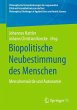 Biopolitische Neubestimmung des Menschen - Bild 1