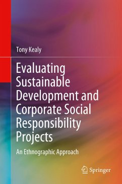 Evaluating Sustainable Development and Corporate Social Responsibility Projects - Kealy, Tony