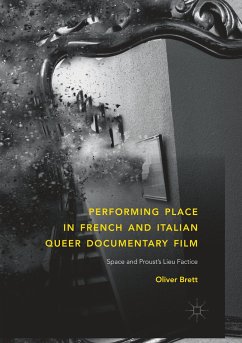 Performing Place in French and Italian Queer Documentary Film - Brett, Oliver