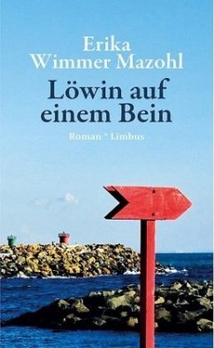 Löwin auf einem Bein - Wimmer Mazohl, Erika