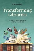 Transforming Libraries (eBook, ePUB)
