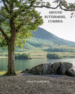 Around Buttermere, Cumbria. - Ullathorne, Linda