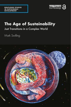 The Age of Sustainability - Swilling, Mark (University of Stellenbosch, South Africa)