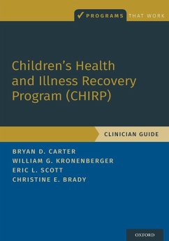 Children's Health and Illness Recovery Program (Chirp) - Carter, Bryan D; Kronenberger, William G; Scott, Eric L; Brady, Christine E