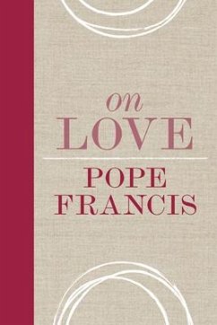 On Love - Pope Francis